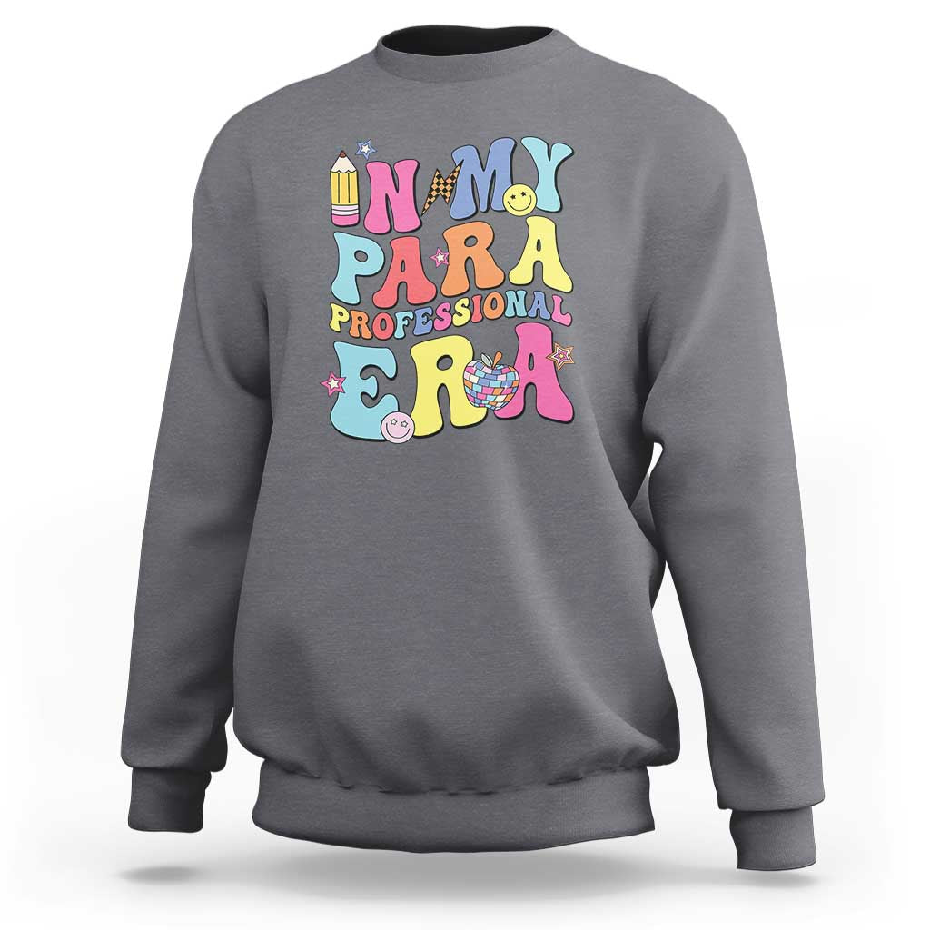 In My Para Professional Era Sweatshirt Perfect for Back to School - Wonder Print Shop