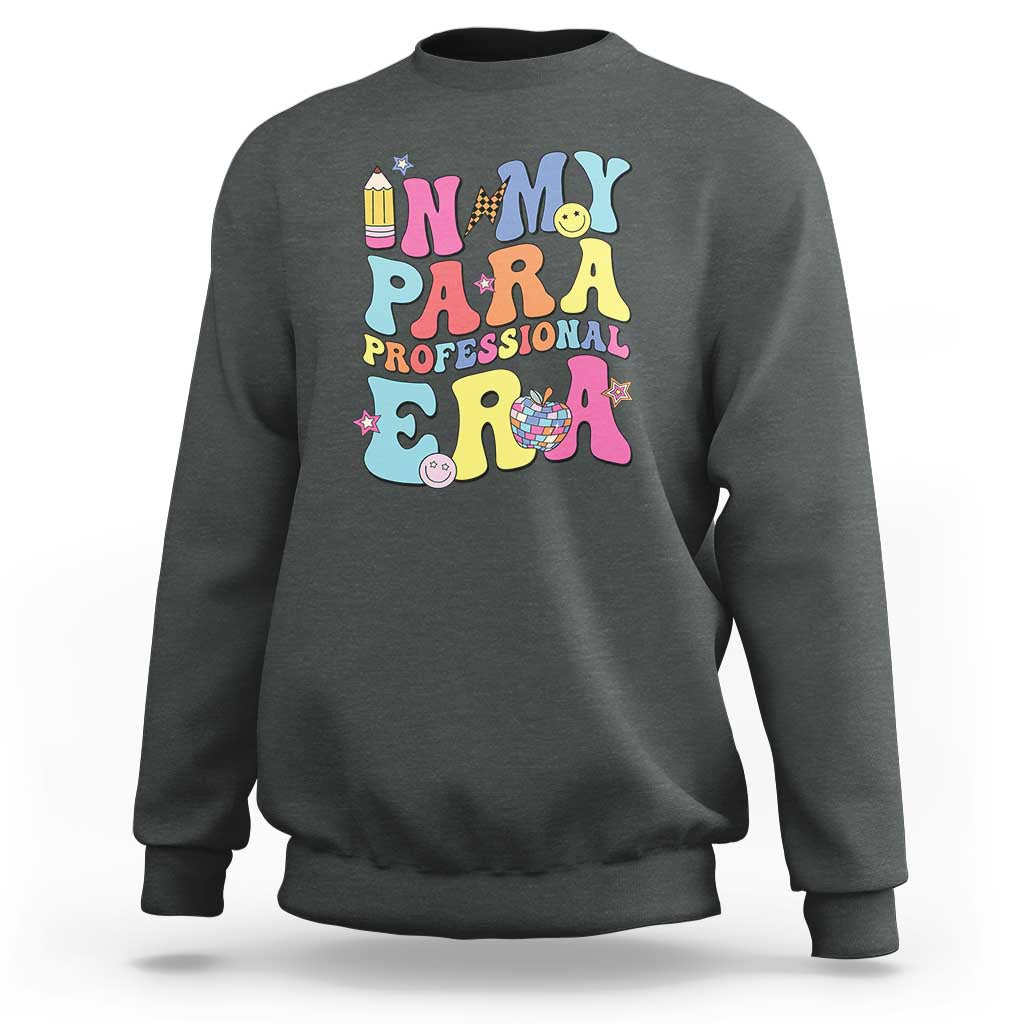 In My Para Professional Era Sweatshirt Perfect for Back to School - Wonder Print Shop