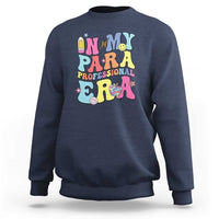 In My Para Professional Era Sweatshirt Perfect for Back to School - Wonder Print Shop