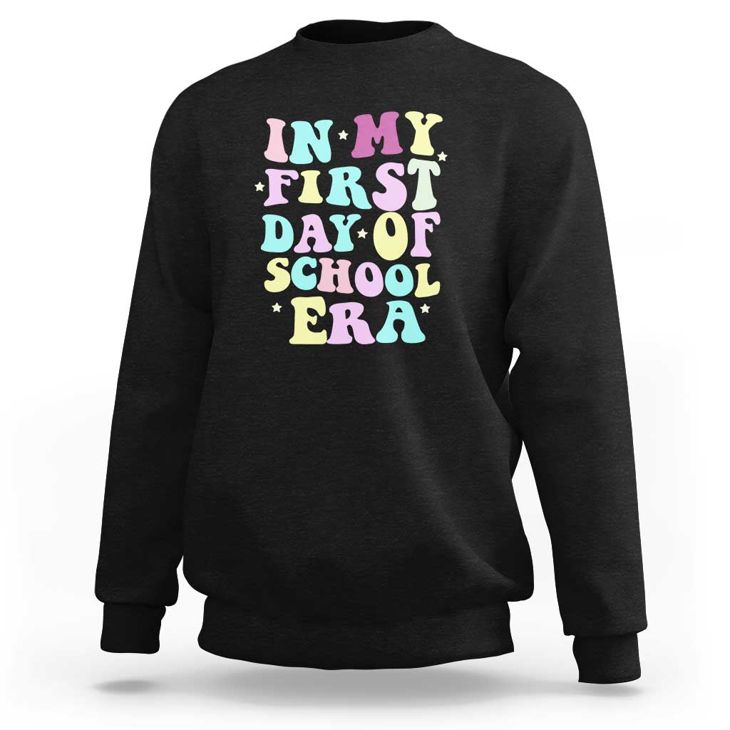 In My First Day of School Era Sweatshirt Back to School Retro Style - Wonder Print Shop