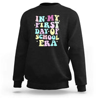 In My First Day of School Era Sweatshirt Back to School Retro Style - Wonder Print Shop