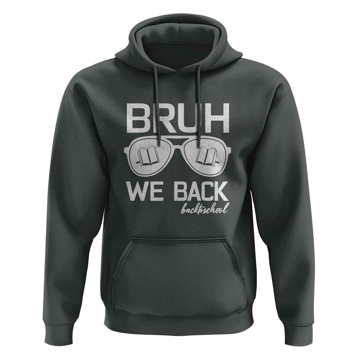 Bruh We Back Hoodie First Day of School Back to School Fun Tee - Wonder Print Shop