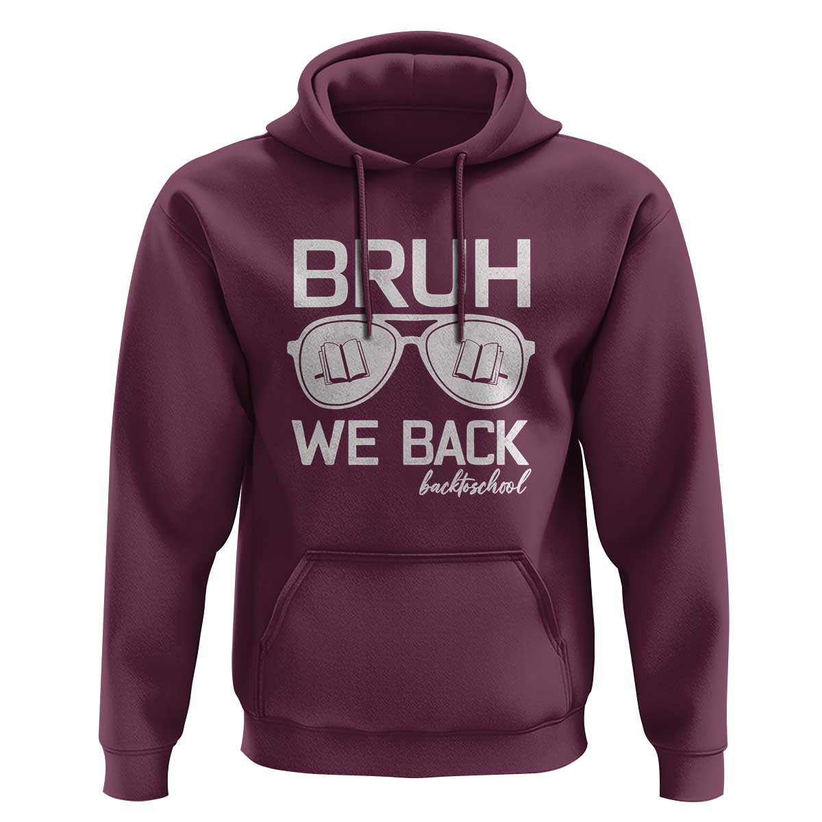 Bruh We Back Hoodie First Day of School Back to School Fun Tee - Wonder Print Shop