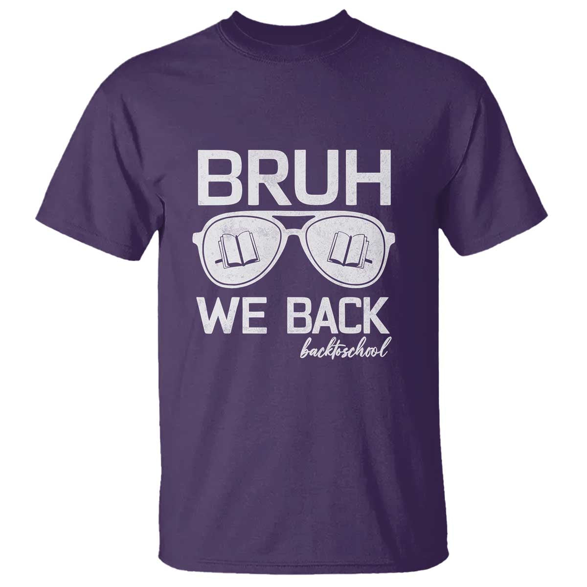 Bruh We Back T Shirt First Day of School Back to School Fun Tee - Wonder Print Shop