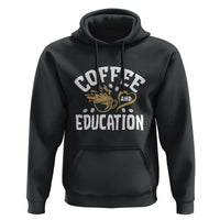 Coffee Lover Teacher Hoodie Caffeinate & Educate Quote Design - Wonder Print Shop