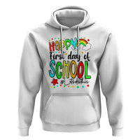 Happy First Day of School Hoodie Perfect for Teachers Back to School - Wonder Print Shop