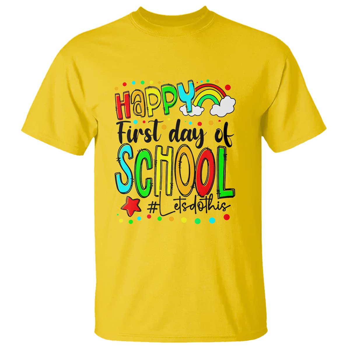 Happy First Day of School T Shirt Perfect for Teachers Back to School - Wonder Print Shop