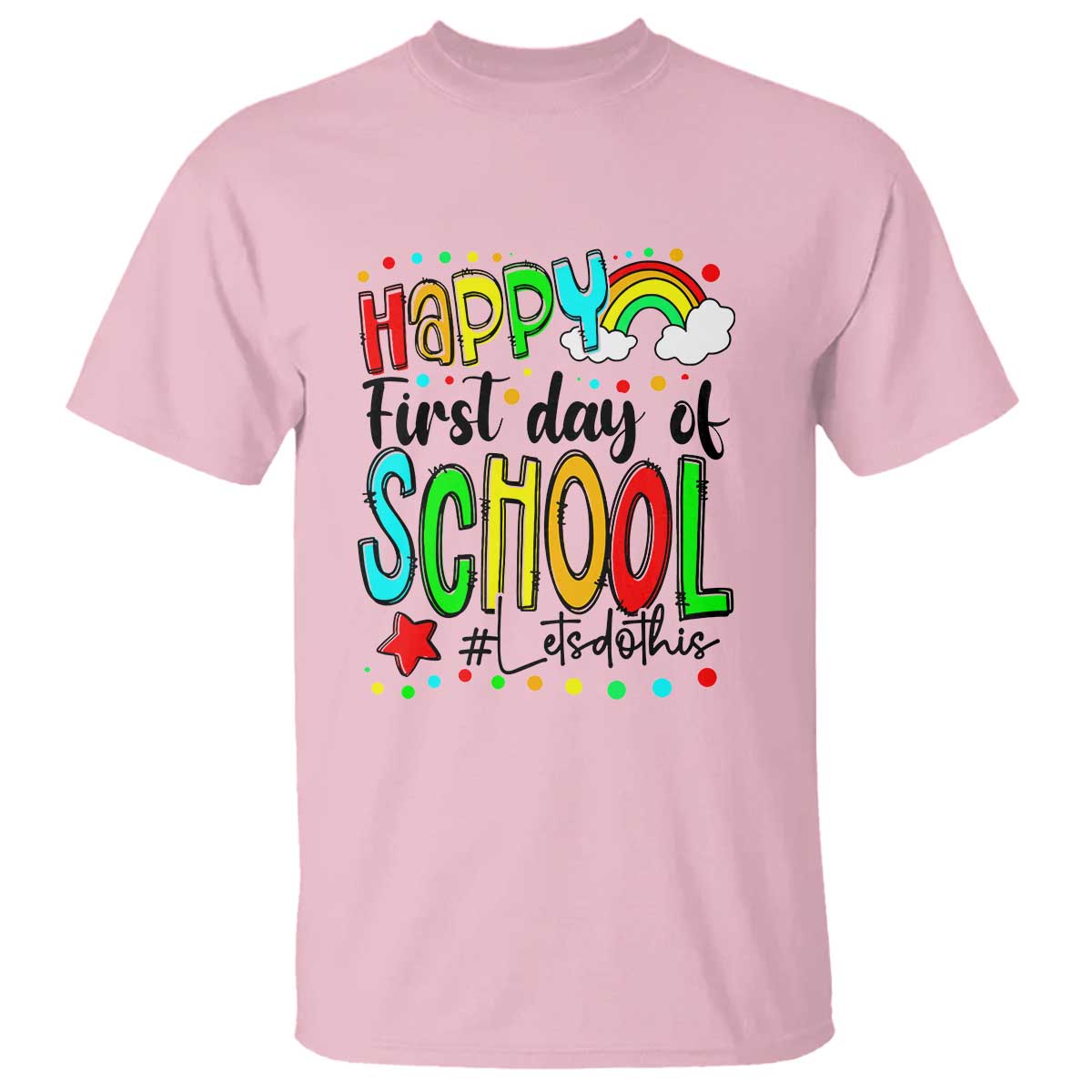 Happy First Day of School T Shirt Perfect for Teachers Back to School - Wonder Print Shop