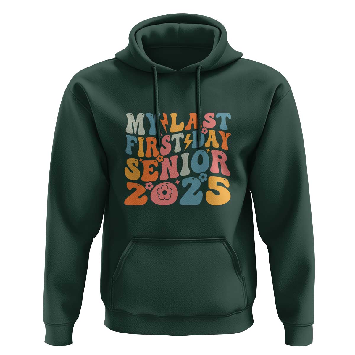 Class of 2025 Senior Tee Hoodie My Last First Day Back to School - Wonder Print Shop