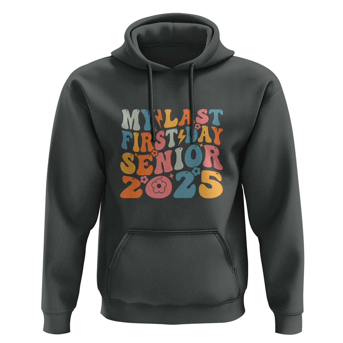 Class of 2025 Senior Tee Hoodie My Last First Day Back to School - Wonder Print Shop