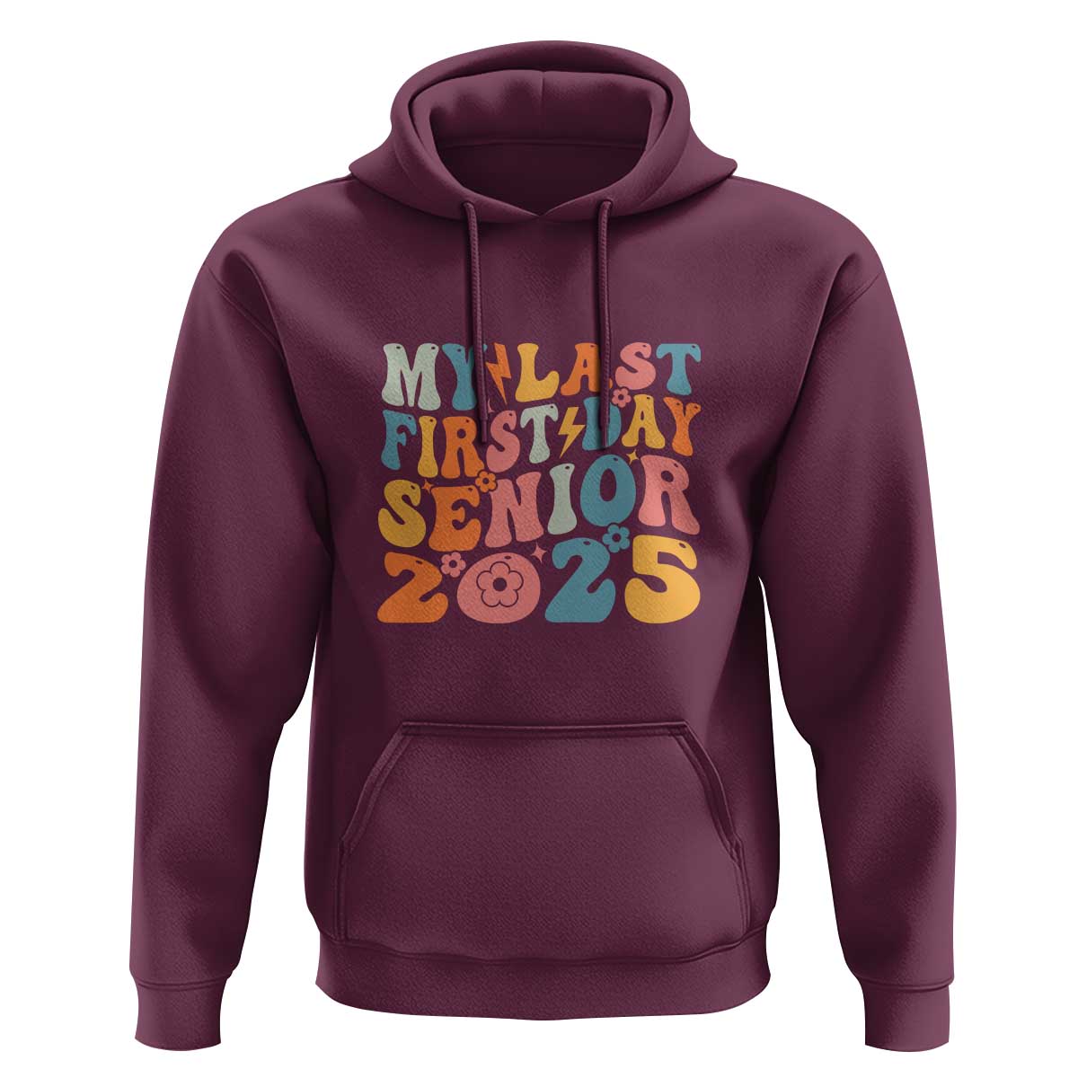 Class of 2025 Senior Tee Hoodie My Last First Day Back to School - Wonder Print Shop