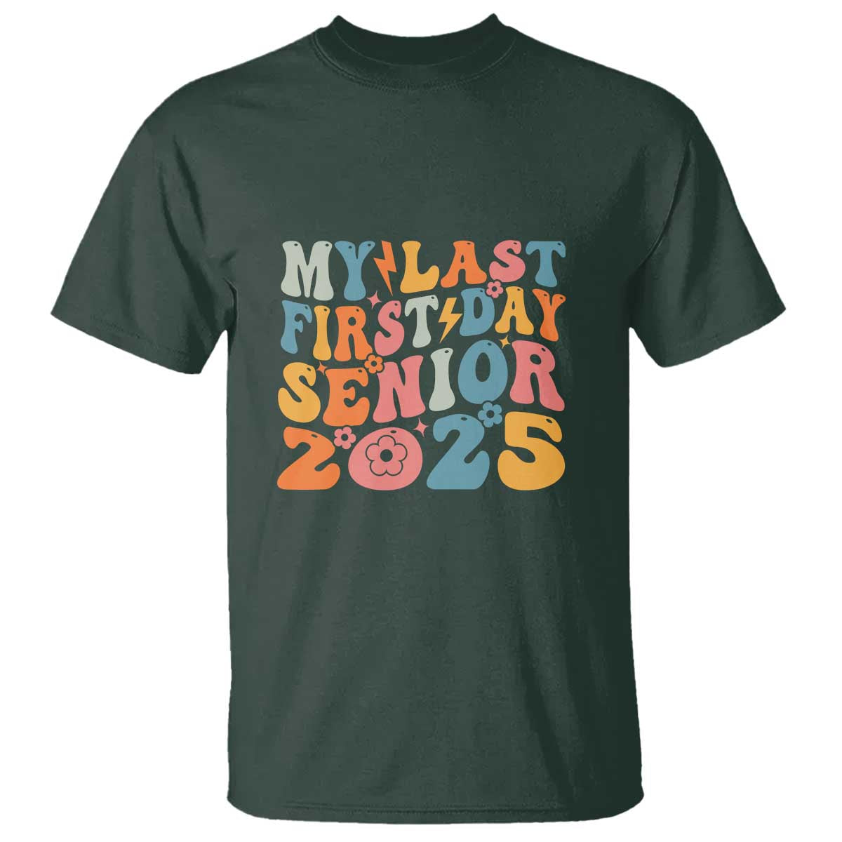 Class of 2025 Senior Tee T Shirt My Last First Day Back to School - Wonder Print Shop