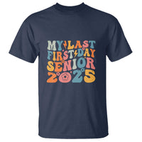 Class of 2025 Senior Tee T Shirt My Last First Day Back to School - Wonder Print Shop