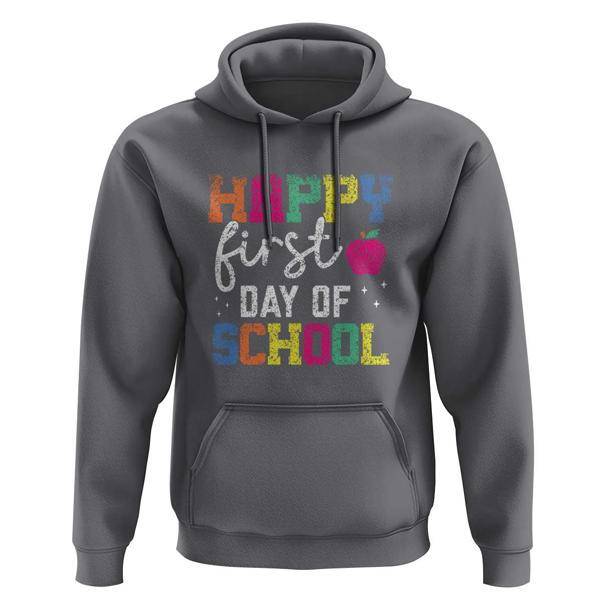 First Day of School Hoodie Happy Design for Teachers & Students - Wonder Print Shop