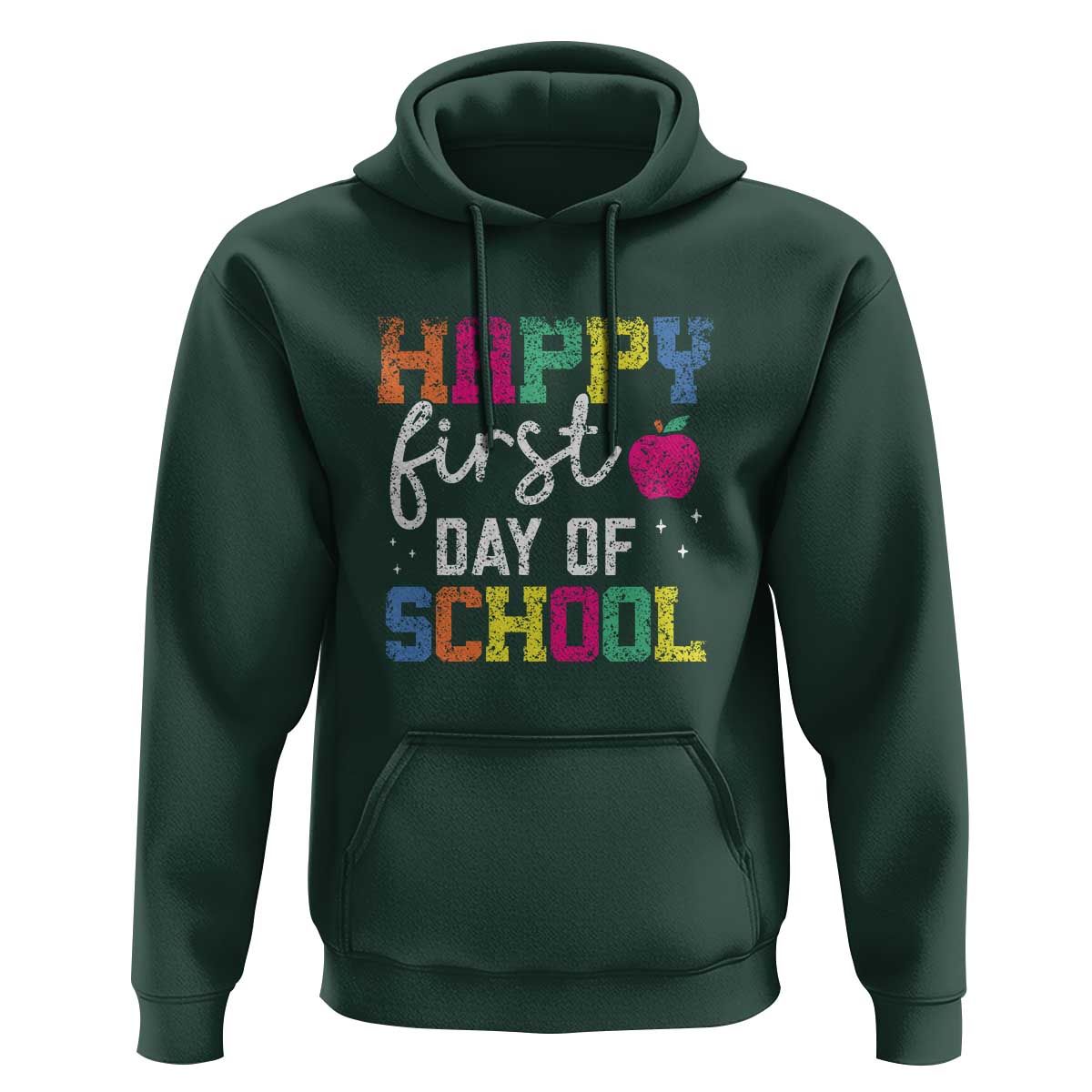 First Day of School Hoodie Happy Design for Teachers & Students - Wonder Print Shop
