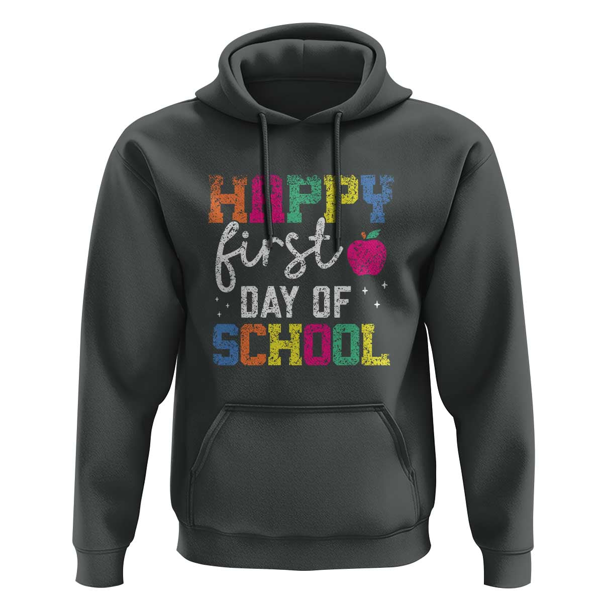 First Day of School Hoodie Happy Design for Teachers & Students - Wonder Print Shop