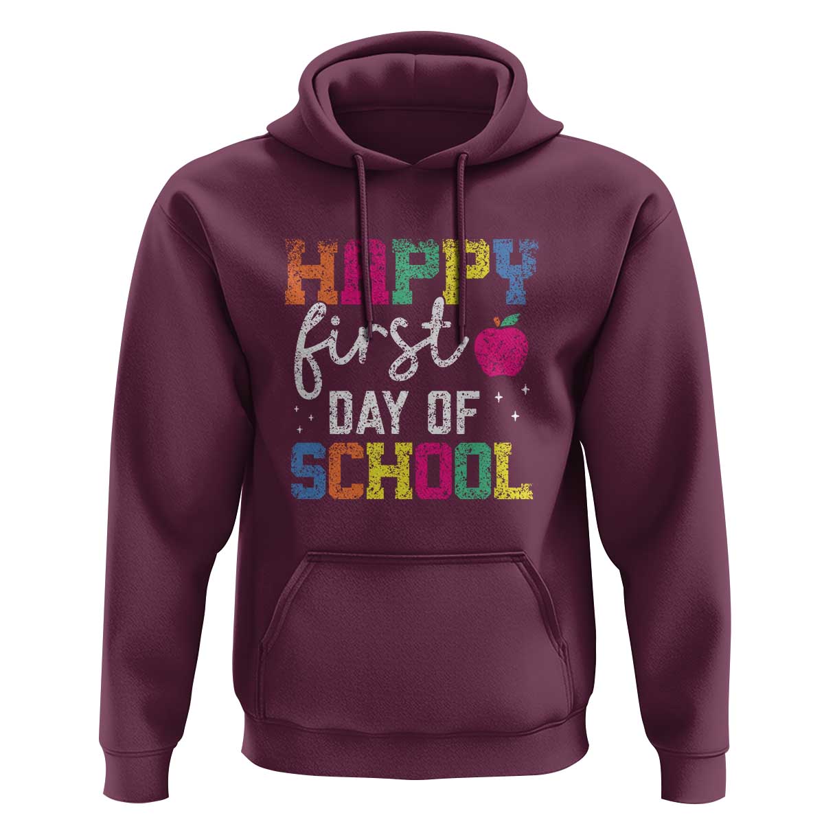First Day of School Hoodie Happy Design for Teachers & Students - Wonder Print Shop