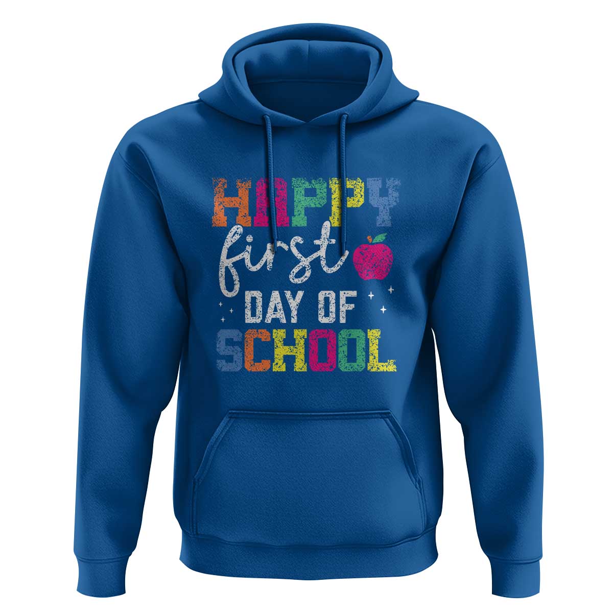 First Day of School Hoodie Happy Design for Teachers & Students - Wonder Print Shop