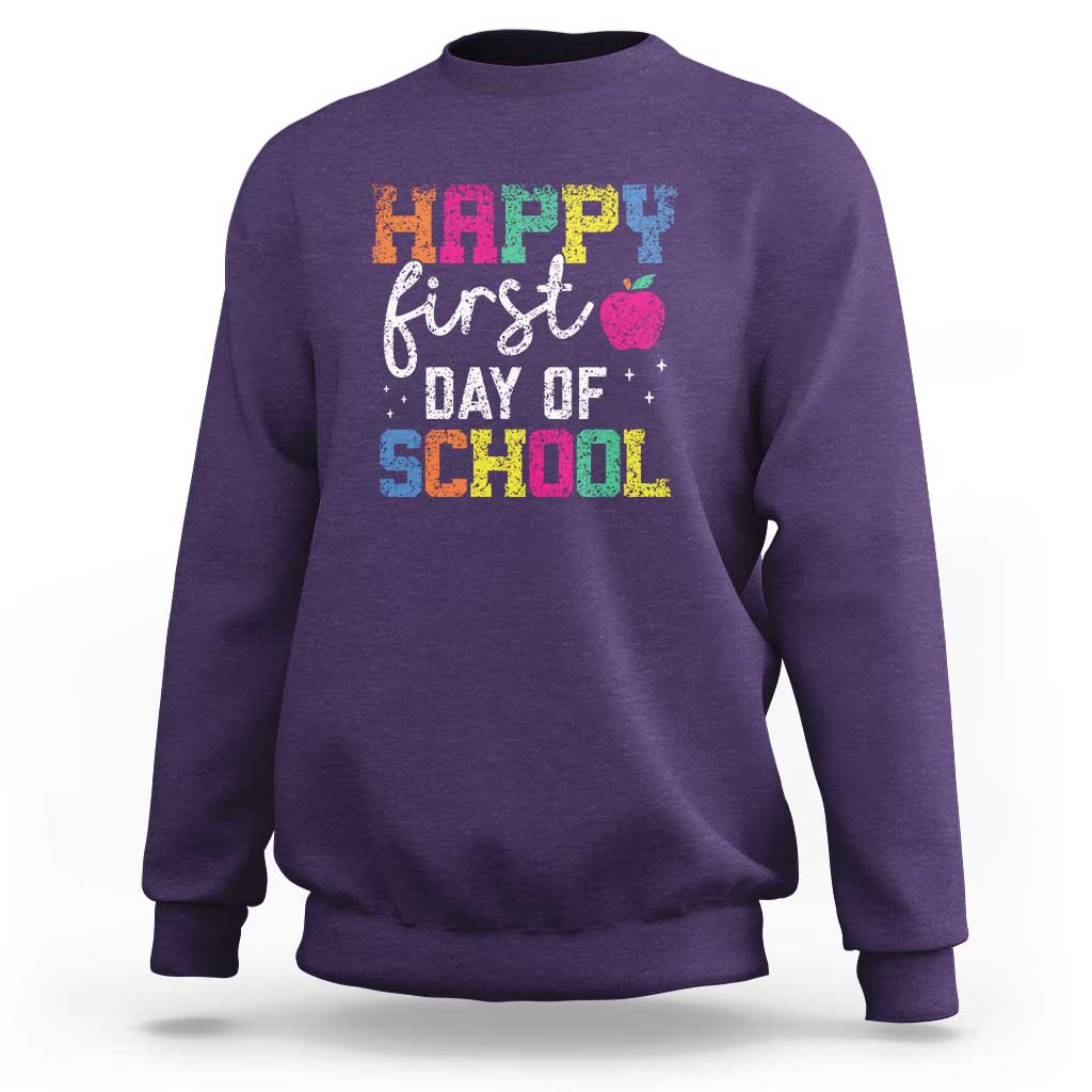 First Day of School Sweatshirt Happy Design for Teachers & Students - Wonder Print Shop