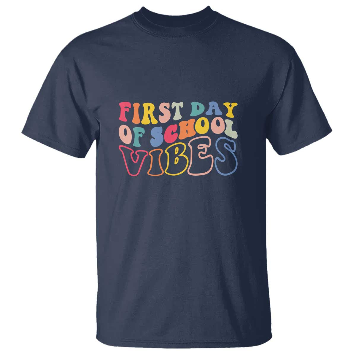 First Day of School Vibes T Shirt Happy Back to School for Teachers - Wonder Print Shop