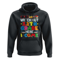 Watch Out 12th Grade Here I Come Hoodie Senior Year High School Tee - Wonder Print Shop