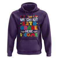 Watch Out 12th Grade Here I Come Hoodie Senior Year High School Tee - Wonder Print Shop
