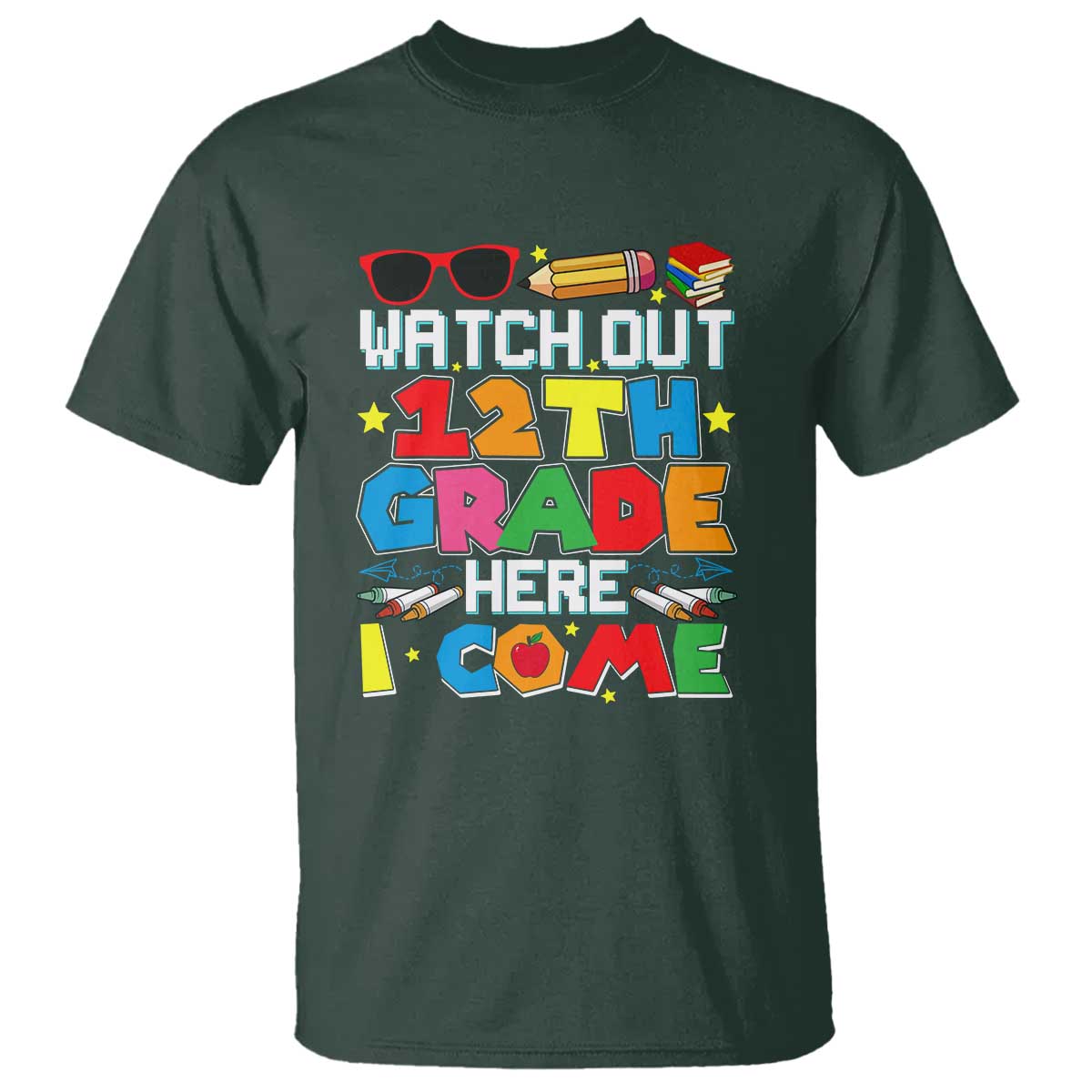 Watch Out 12th Grade Here I Come T Shirt Senior Year High School Tee - Wonder Print Shop