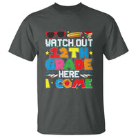 Watch Out 12th Grade Here I Come T Shirt Senior Year High School Tee - Wonder Print Shop