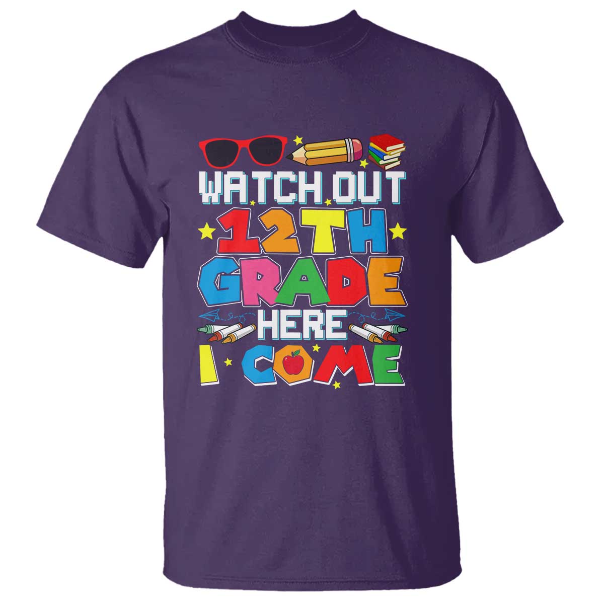 Watch Out 12th Grade Here I Come T Shirt Senior Year High School Tee - Wonder Print Shop