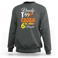 Ready to Crush 6th Grade Football Lover's Premium Tee Sweatshirt Perfect for Back to School - Wonder Print Shop