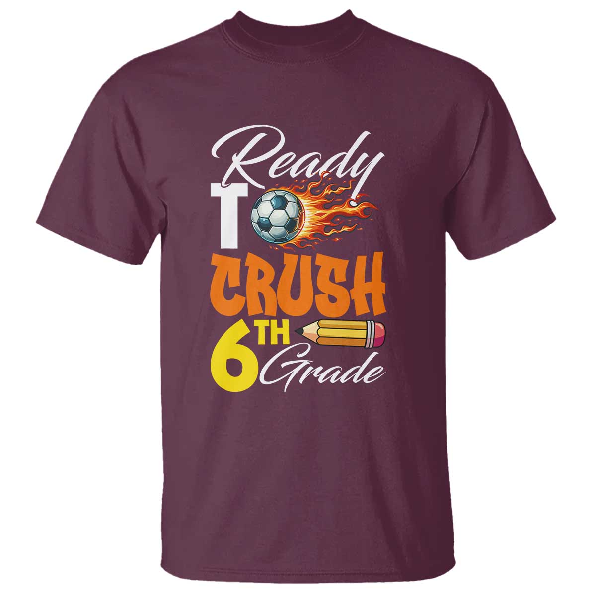 Ready to Crush 6th Grade Football Lover's Premium Tee T Shirt Perfect for Back to School - Wonder Print Shop