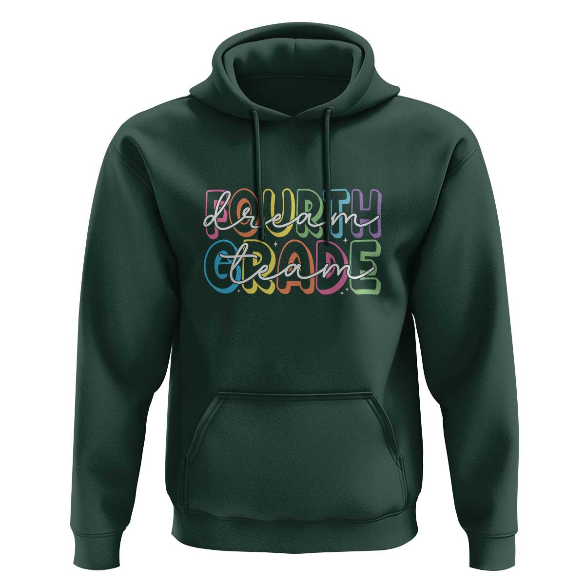 Back to School Fourth Grade Teacher Shirt Hoodie Dream Team Edition - Wonder Print Shop