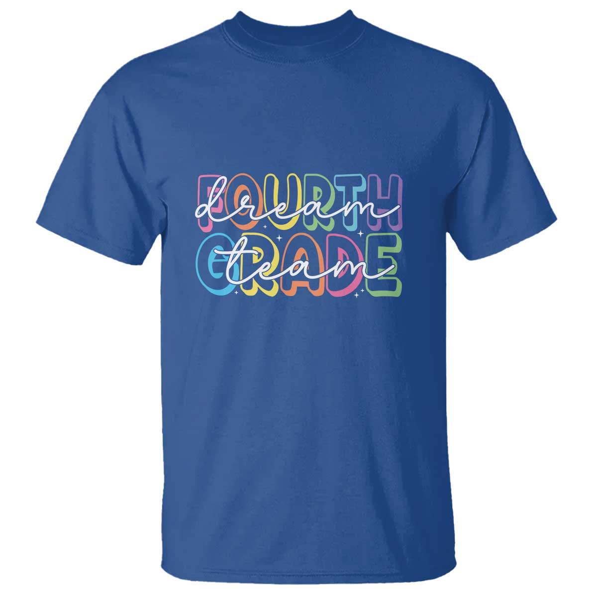 Back to School Fourth Grade Teacher Shirt T Shirt Dream Team Edition - Wonder Print Shop