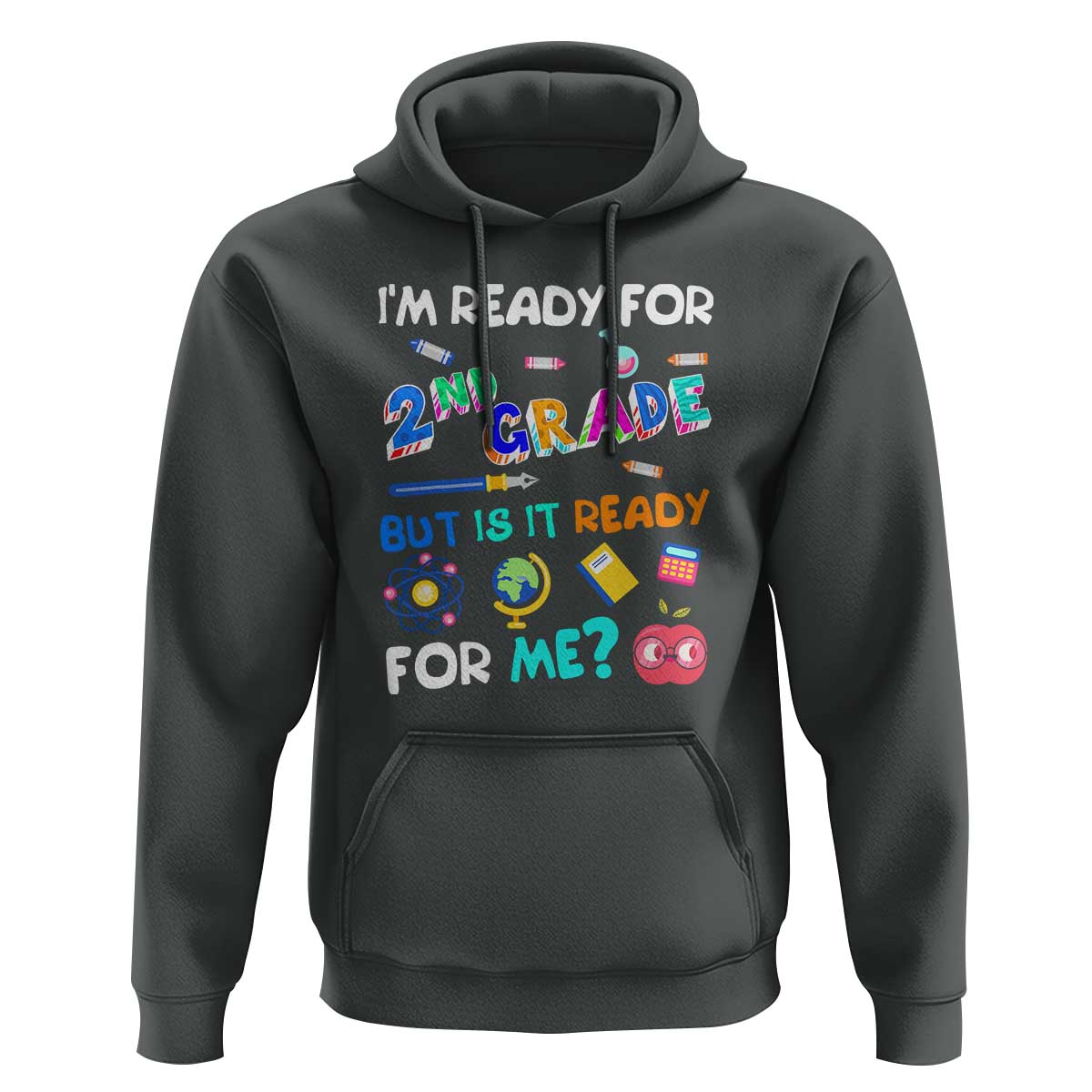 Ready for 2nd Grade? 2nd Grade Ready  for Kids Hoodie - Wonder Print Shop