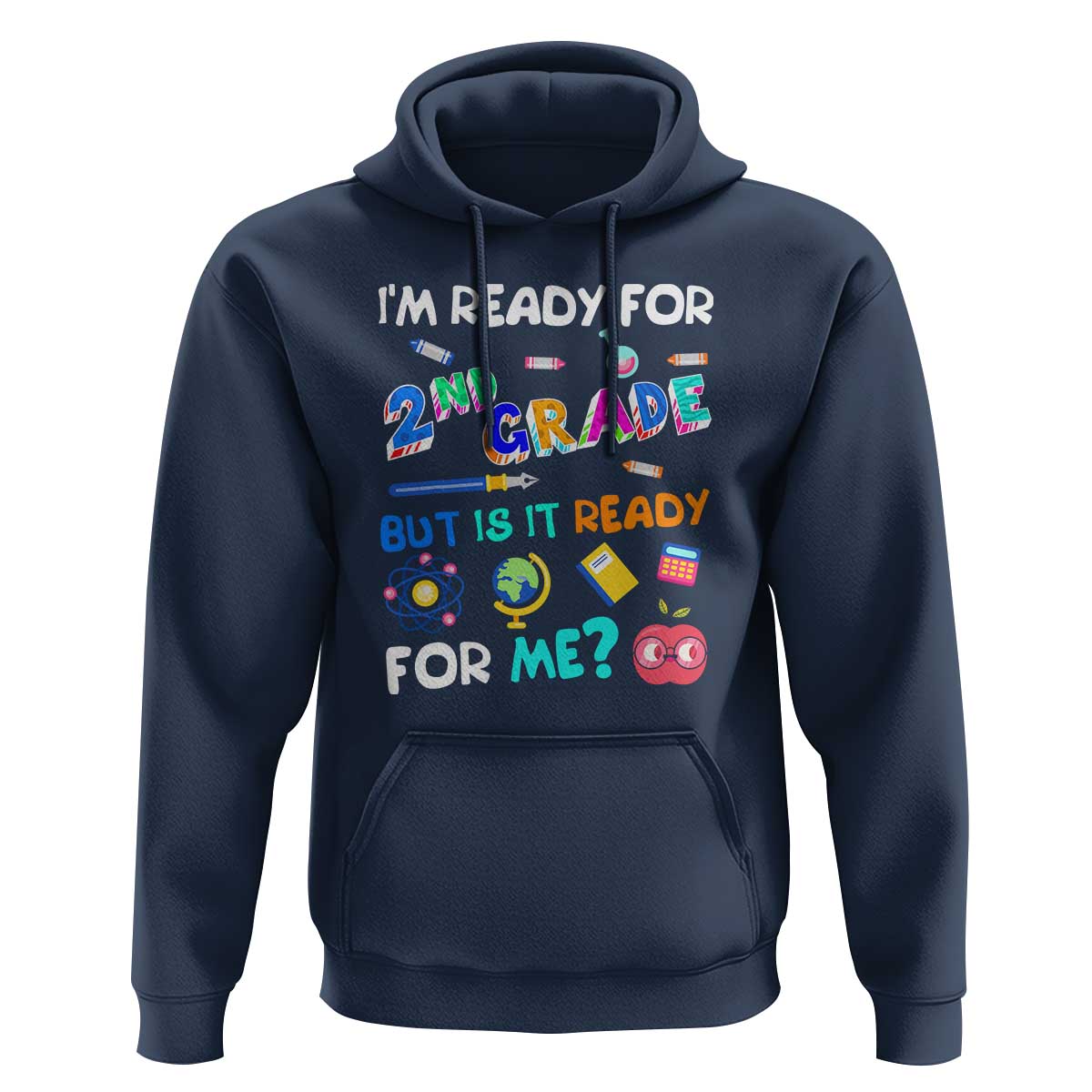 Ready for 2nd Grade? 2nd Grade Ready  for Kids Hoodie - Wonder Print Shop