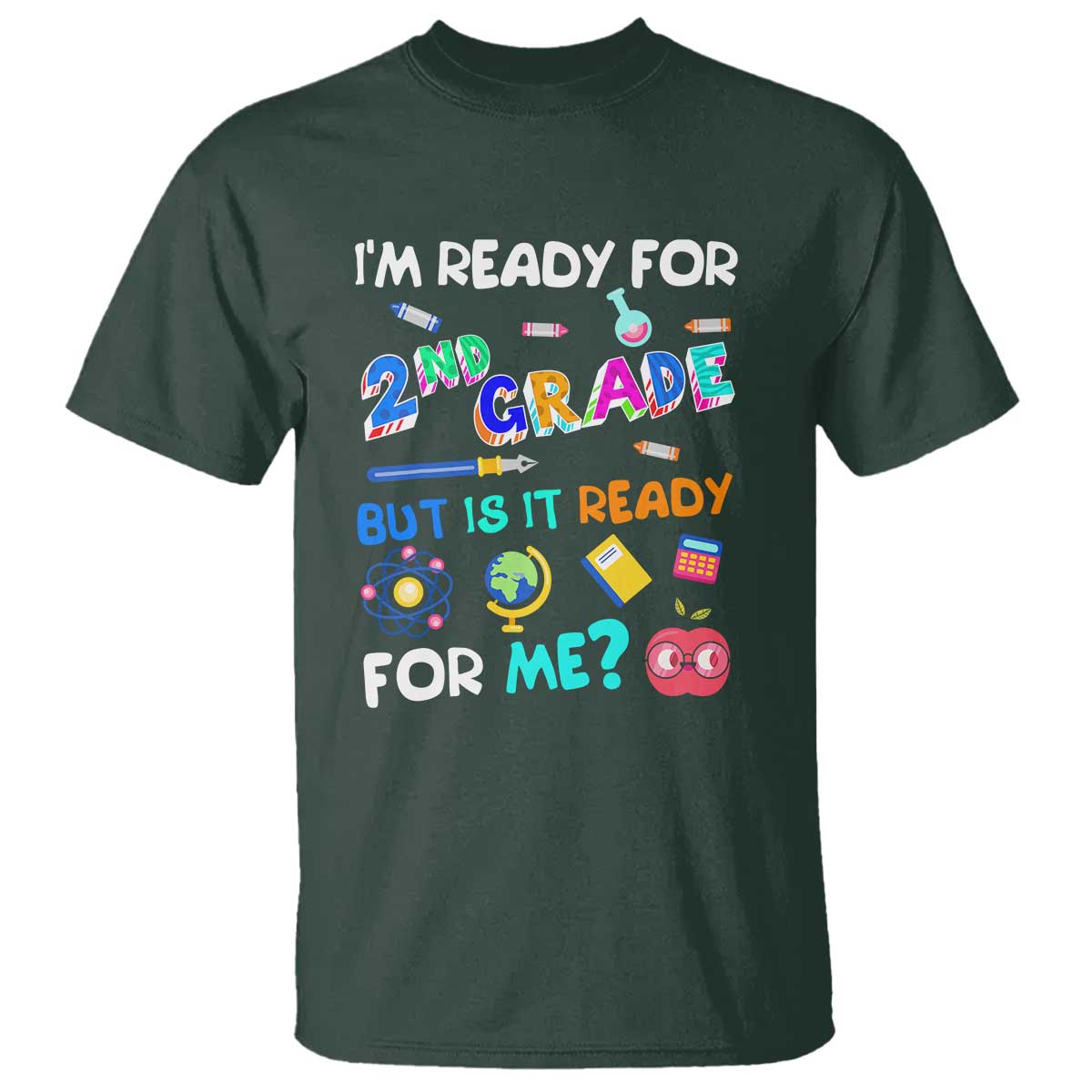 Ready for 2nd Grade? 2nd Grade Ready  for Kids T Shirt - Wonder Print Shop
