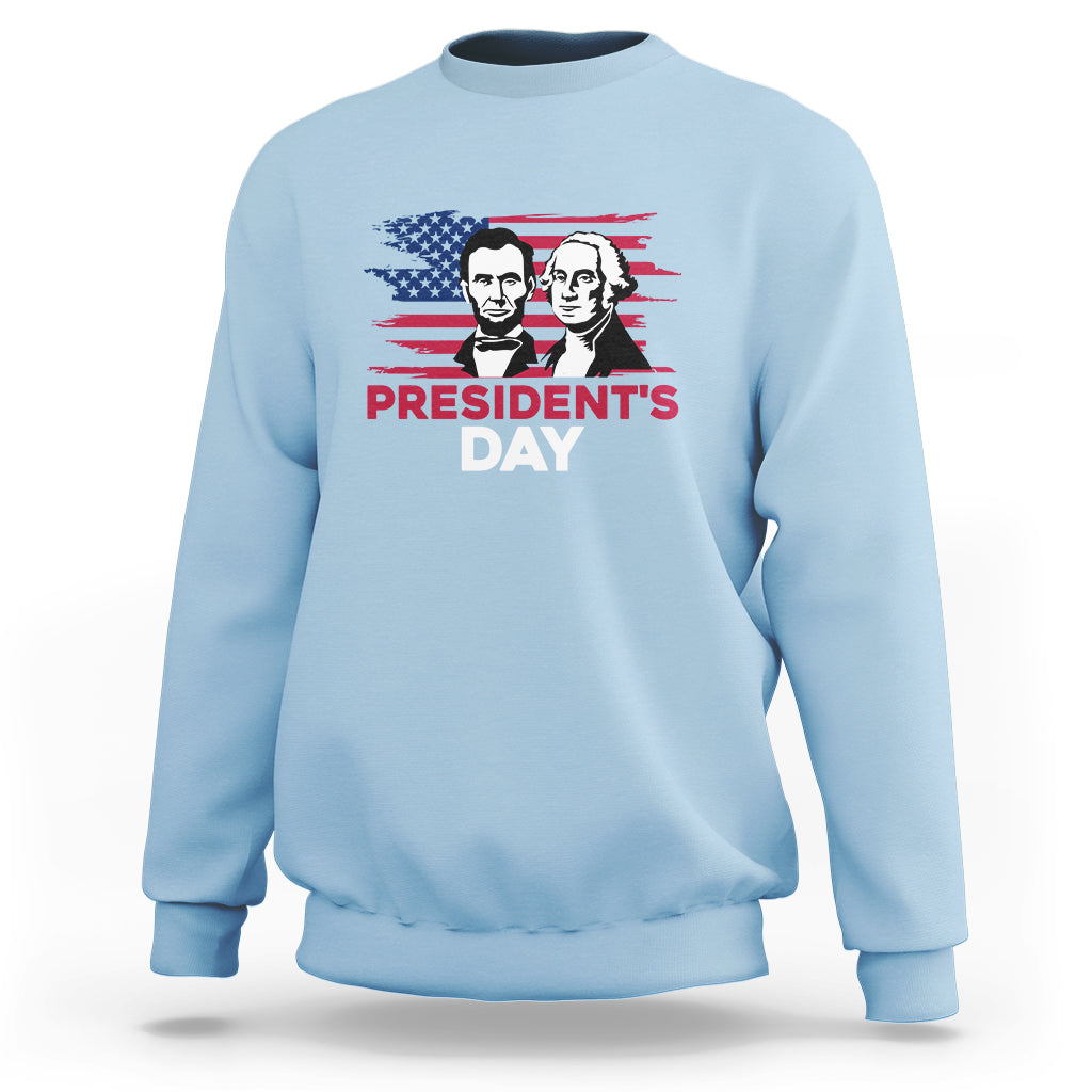 Happy President's Day - Abraham Lincoln and George Washington Sweatshirt - Wonder Print Shop