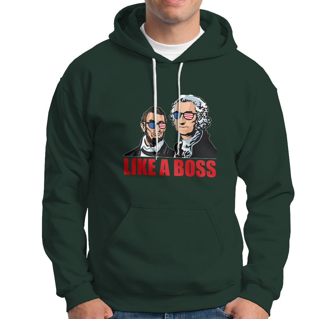 Presidents Day Hoodie Like A Boss - Wonder Print Shop