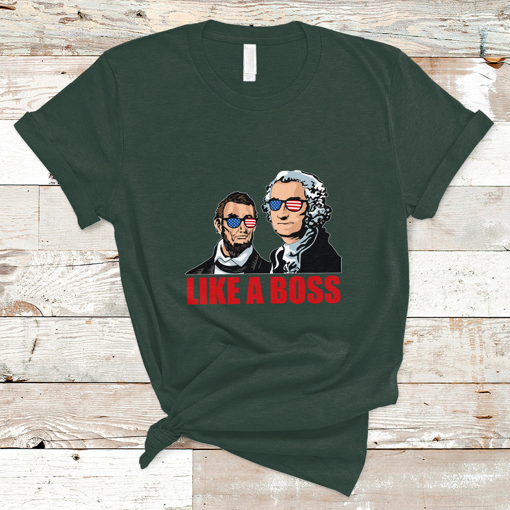 Presidents Day T Shirt Like A Boss - Wonder Print Shop
