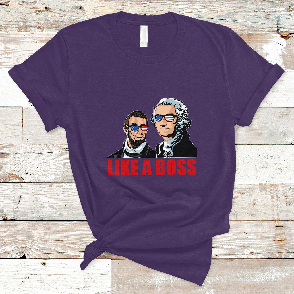 Presidents Day T Shirt Like A Boss - Wonder Print Shop