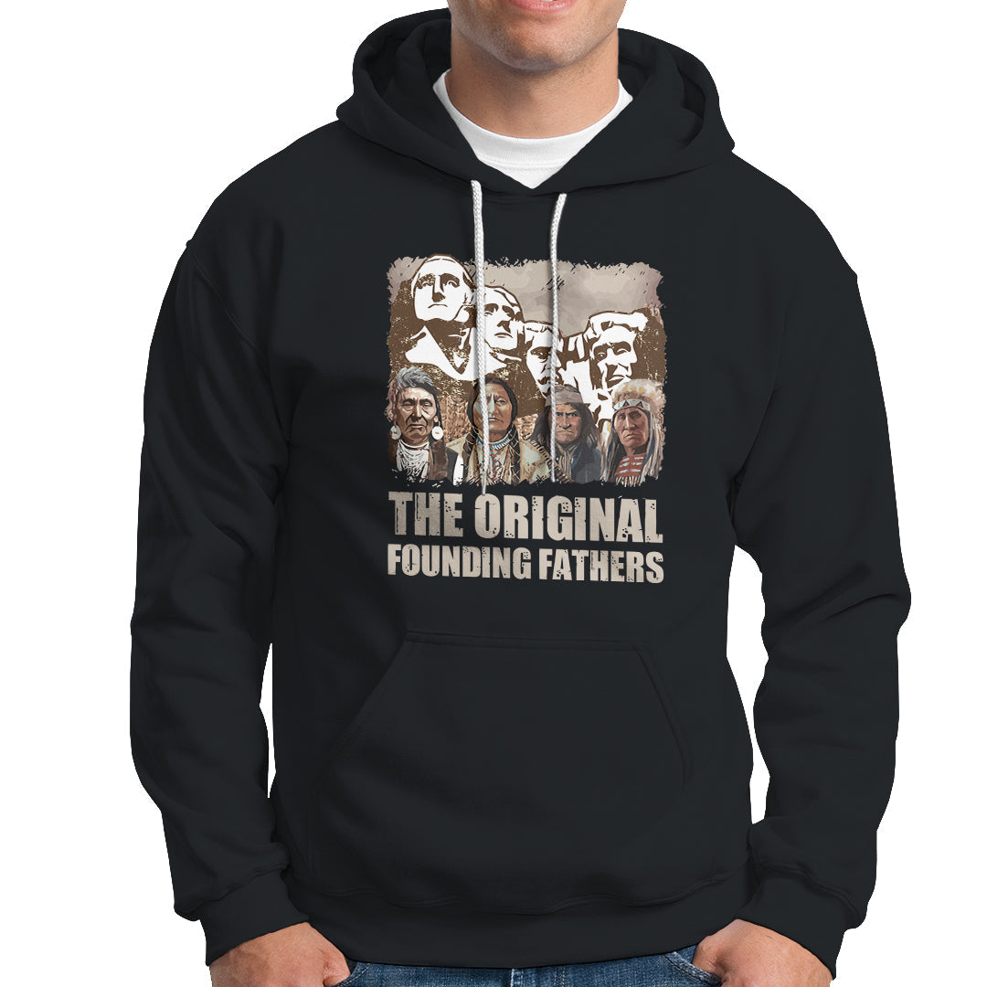 Native American Hoodie The Original Founding Fathers - Wonder Print Shop