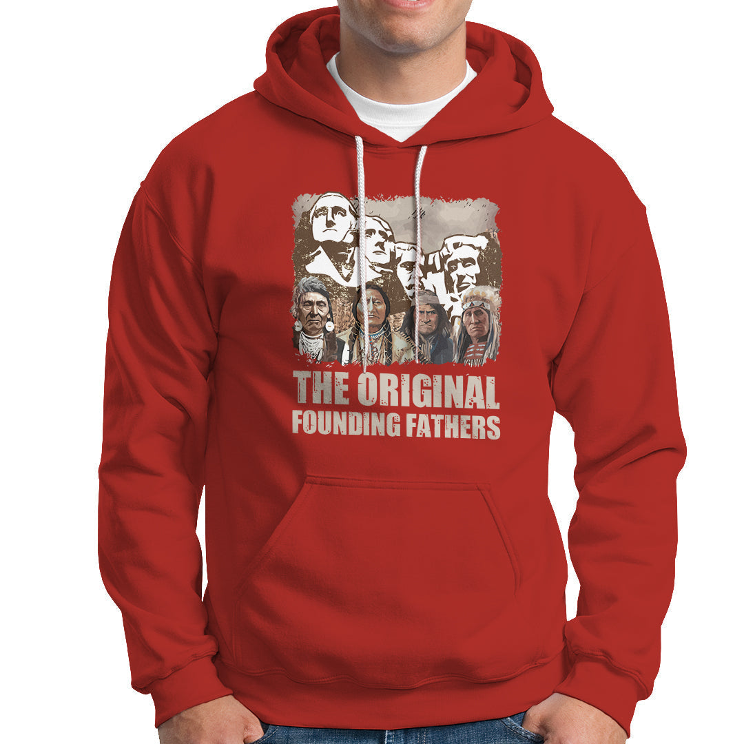 Native American Hoodie The Original Founding Fathers - Wonder Print Shop