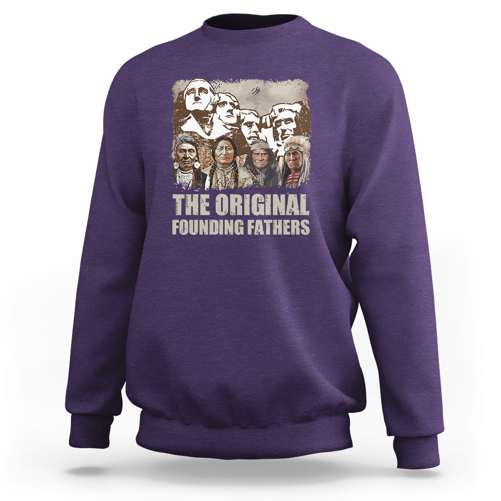Native American Sweatshirt The Original Founding Fathers - Wonder Print Shop