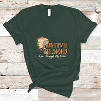 Native American T Shirt Native Blood Runs Through My Veins - Wonder Print Shop