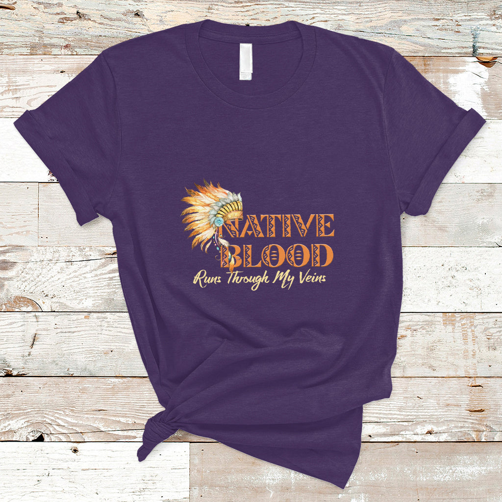 Native American T Shirt Native Blood Runs Through My Veins - Wonder Print Shop