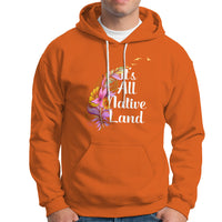 Native American Hoodie It's All Native Land - Wonder Print Shop