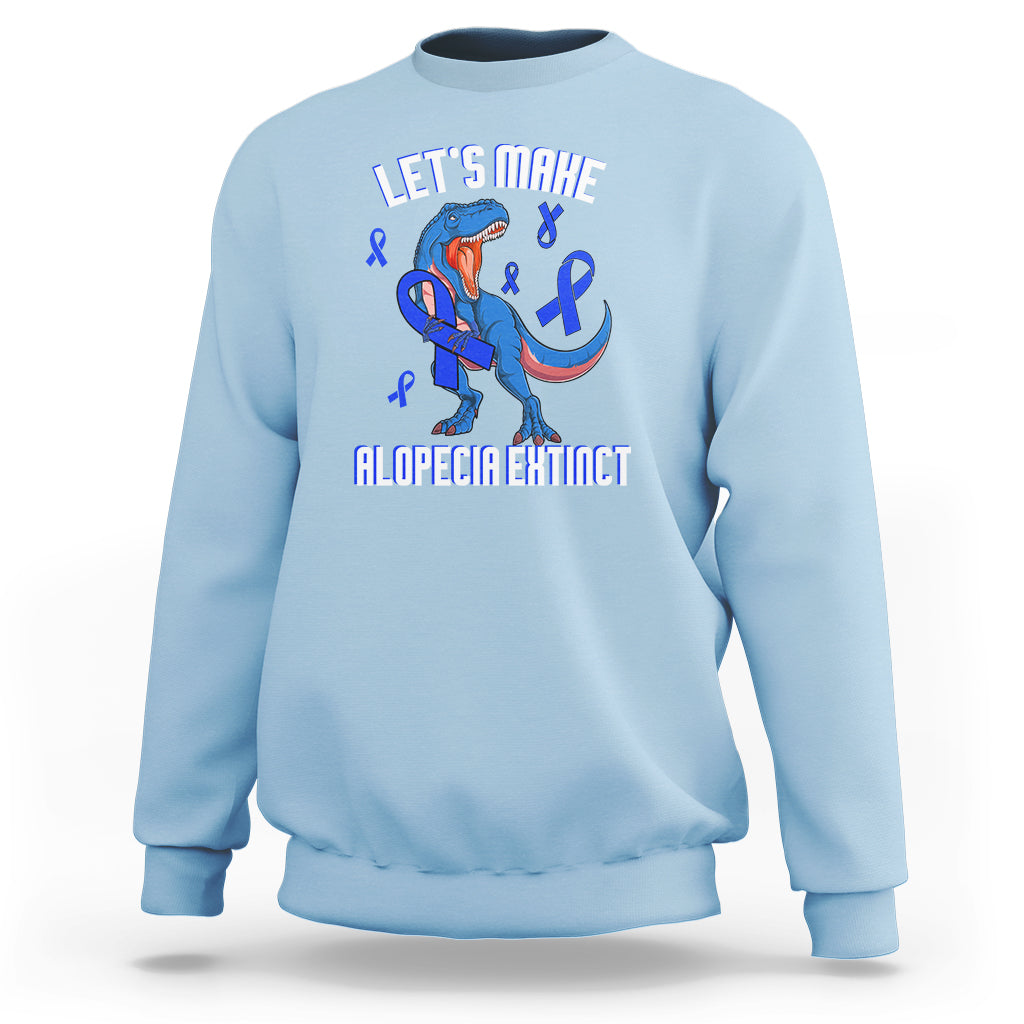 Alopecia Awareness Sweatshirt Let's Make Alopecia Extinct Blue Ribbon - Wonder Print Shop