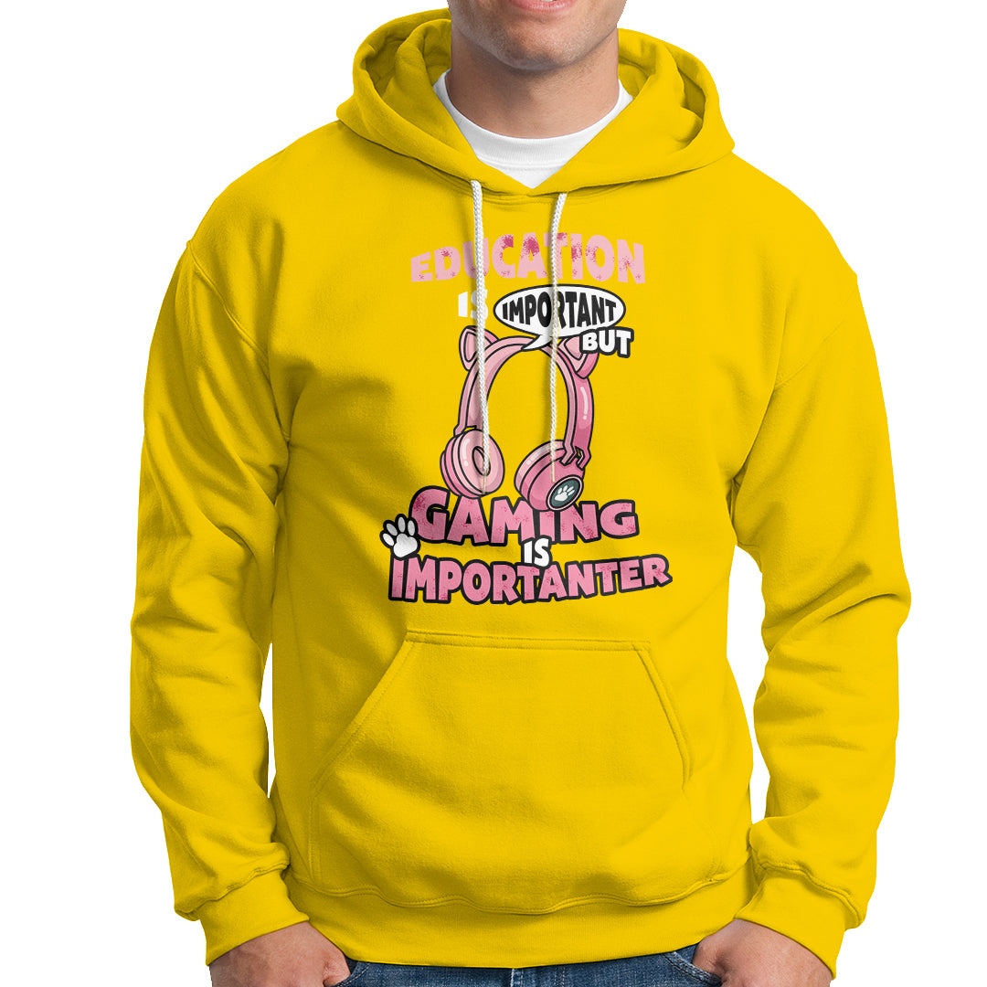 Funny Gamer Hoodie Education is Imortant But Gaming Is Importanter - Wonder Print Shop