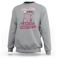 Funny Gamer Sweatshirt Education is Imortant But Gaming Is Importanter - Wonder Print Shop