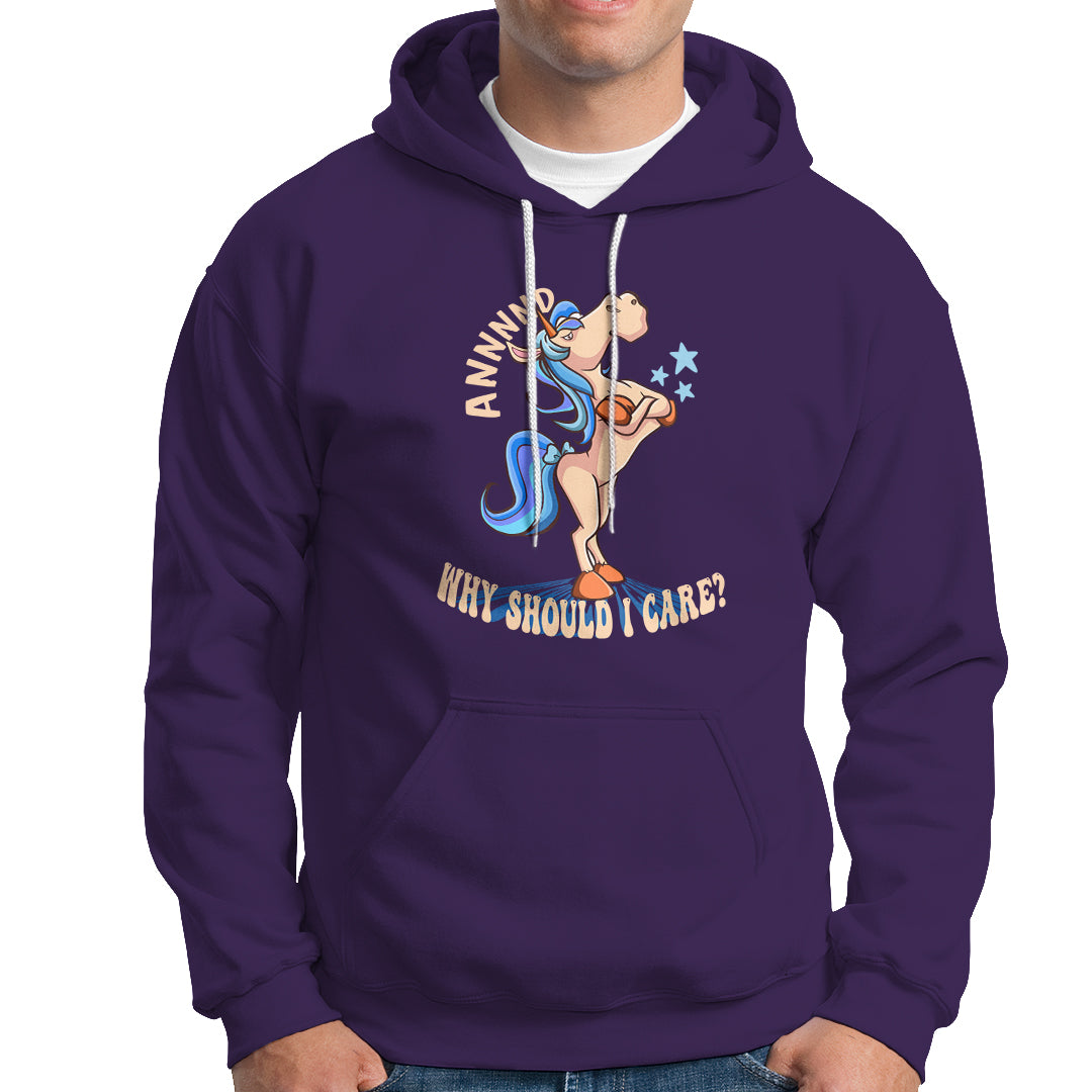 And Why Should I Care Funny Sarcastic Unicorn Hoodie - Wonder Print Shop